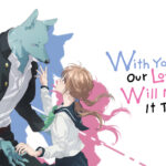 With You, Our Love Will Make It Through